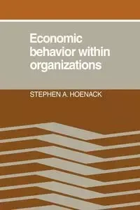 Economic Behaviour Within Organizations - Hoenack Stephen A.