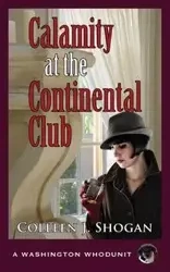 Calamity at the Continental Club - Colleen Shogan J