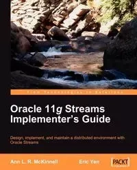 Oracle 11g Streams Implementer's Guide - Ann McKinnell