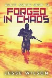 Forged In Chaos - Wilson Jesse