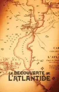 La Découverte de l'Atlantide - William Phelon Pike