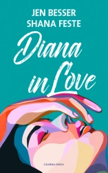 Diana in Love - Jen Besser, Shana Feste