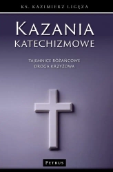 Kazania katechizmowe 4 - Kazimierz Ligęza