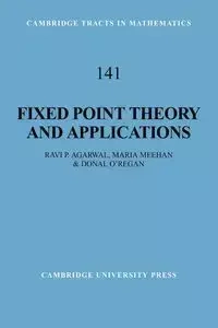 Fixed Point Theory and Applications - Agarwal Ravi P.