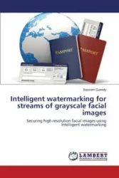 Intelligent watermarking for streams of grayscale facial images - Guendy Bassem
