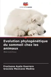 Evolution phylogénétique du sommeil chez les animaux - Ayala Guerrero Fructuoso