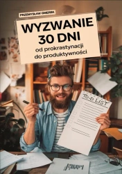 eBook Wyzwanie 30 dni - od prokrastynacji do produktywności - Przemysław Gmerek epub mobi