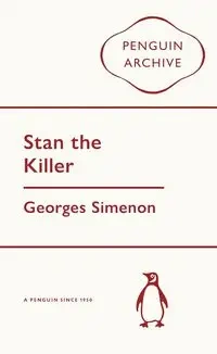 Stan the Killer - Simenon Georges