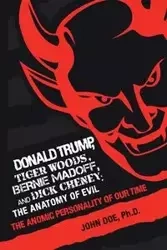 Donald Trump, Tiger Woods, Bernie Madoff, and Dick Cheney - John Doe