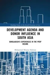 Development Agenda and Donor Influence in South Asia - Mohammad Rahman Mizanur