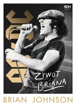 Brian Johnson. Żywot Briana. Autobiografia - Brian Johnson, Jakub Michalski