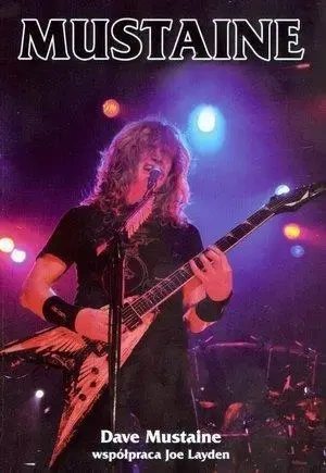 Mustaine - Dave Mustaine, Joe Layden
