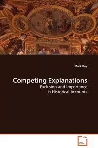 Competing Explanations - Mark Day