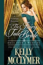 The Fairy Tale Bride - Kelly McClymer