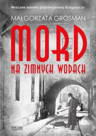 Mord na Zimnych Wodach - Małgorzata Grosman