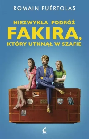 Niezwykła podróż fakira, który utknął w szafie - Romain Purtolas