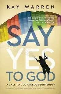 Say Yes to God - Warren Kay
