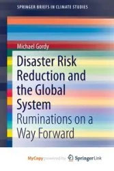 Disaster Risk Reduction and the Global System - Michael Gordy