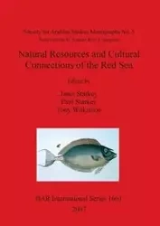 Natural Resources and Cultural Connections of the Red Sea - Starkey Janet