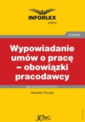 eBook Wypowiadanie umów o pracę – obowiązki pracodawcy - Sebastian Kryczka