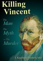 Killing Vincent - Irving Arenberg Kaufman