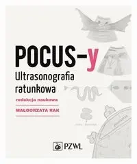POCUS-y. Ultrasonografia ratunkowa - Małgorzata Rak