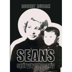 Seans spirytystyczny - Robert Rudiak