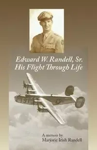 Edward W. Randell Sr. - Randell Marjorie Irish