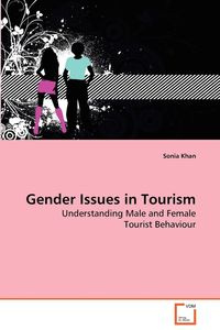Gender Issues in Tourism - Sonia Khan