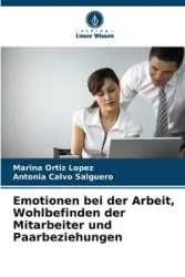 Emotionen bei der Arbeit, Wohlbefinden der Mitarbeiter und Paarbeziehungen - Marina Ortiz Lopez