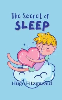 The Secret of Sleep - Hugo Fitzgerald