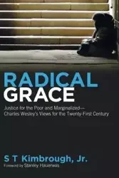 Radical Grace - Kimbrough S T Jr.