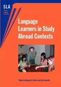 Language Learners in Study Abroad Contexts - DuFon Margaret A.