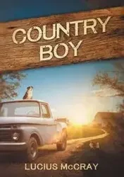 Country Boy - Lucius McCray