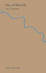 City of Marvels - Carpenter J.R.