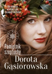 Pamiętnik szeptuchy w.2022 - Dorota Gąsiorowska