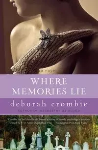 Where Memories Lie - Deborah Crombie