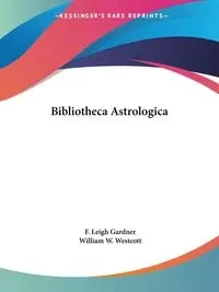 Bibliotheca Astrologica - Leigh Gardner F.
