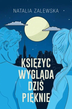 eBook Księżyc wygląda dziś pięknie - Natalia Zalewska epub