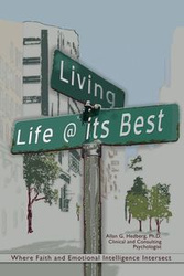 Living Life @ Its Best - Hedberg Ph. D. Allan G.