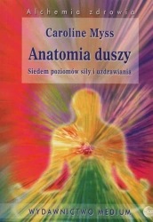 Anatomia duszy - Caroline Myss