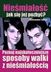 Nieśmiałość - jak się jej pozbyć? (Wersja elektroniczna (PDF)) - Aleksander Łamek