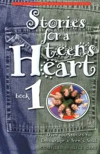 Stories for a Teen's Heart - Gray Alice
