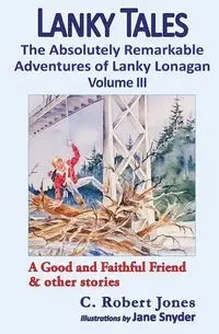 Lanky Tales, Vol. 3 - Robert Jones C.