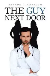 The Guy Next Door - Brenda Carruth