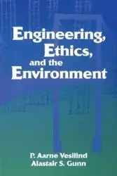 Engineering, Ethics, and the Environment - Vesilin P. Arne