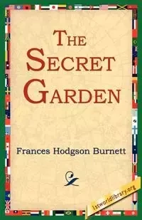 The Secret Garden - Frances Burnett Hodgson