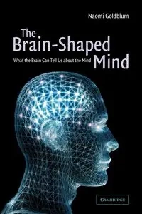 The Brain-Shaped Mind - Naomi Goldblum