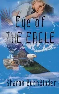 Eye of the Eagle - Sharon Buchbinder