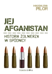eBook Jej Afganistan. Historia żołnierza w spódnicy - Magdalena Pilor epub mobi